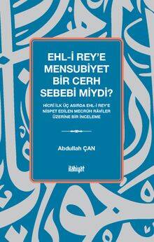 Ehl-i Rey'e Mensubiyet Bir Cerh Sebebi miydi? - 1