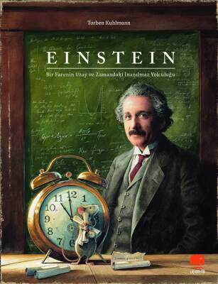 Einstein: Bir Farenin Uzay ve Zamandaki İnanılmaz Yolculuğu - 1