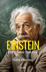 Einstein / Bilim Nasıl Bulunur - Vahit Okumuş - Kavim