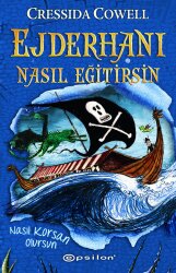 Ejderhanı Nasıl Eğitirsin 2 - Nasıl Korsan Olursun (Karton Kapak) - Epsilon Yayınevi