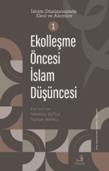 Ekolleşme Öncesi İslam Düşüncesi - Fecr Yayınları