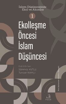 Ekolleşme Öncesi İslam Düşüncesi - 1