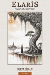 Elaris / Suyun Altı, Taşın Üstü - Mythos Kitap