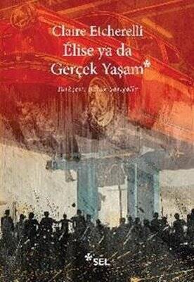 Elise ya da Gerçek Yaşam - 1