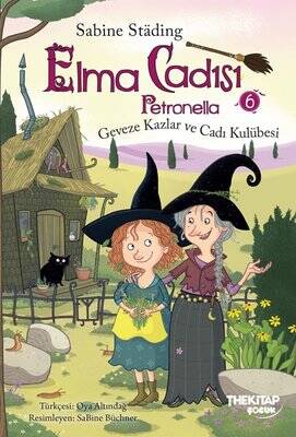 Elma Cadısı Petronella 6 - Geveze Kazlar ve Cadı Kulübesi - 1