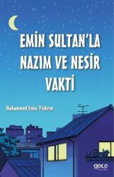 Emin Sultan'la Nazım ve Nesir Vakti - Gece Kitaplığı