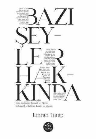 Emrah Turap Bazı Şeyler Hakkında Elpis Yayınları