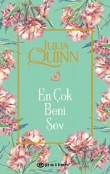  En Çok Beni Sev - Julia Quinn - Epsilon Yayınevi