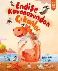 Endişe Kavanozundan Çıkanlar - Timaş Yayınları