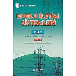 Enerji İletim Sistemleri Cilt 2 Kısım 2 - Birsen Yayınevi 