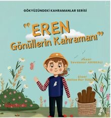Eren Gönüllerin Kahramanı - Güneşyolu Yayınları