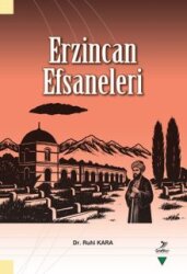 Erzincan Efsaneleri - GRAFİKER YAYINLARI