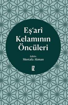 Eş'ari Kelamının Öncüleri - 1