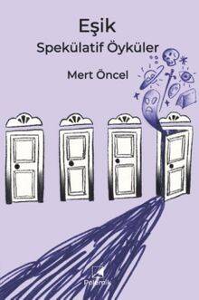 Eşik: Spekülatif Öyküler - 1