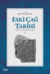 Eski Çağ Tarihi Araştırmaları 1 - Çizgi Kitabevi
