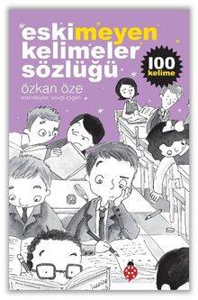 Eskimeyen Kelimeler Sözlüğü - 1