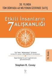 Etkili İnsanların 7 Alışkanlığı Yazar: Stephen R. Covey Çevirmen: Osman Deniztekin , Filiz Deniztekin - Varlık Yayınları