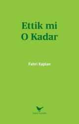  Ettik mi O Kadar - Günce Yayınları