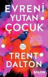 Evreni Yutan Çocuk Yazar: Trent Dalton Çevirmen: Beyza Bozsu - Salon Yayınları