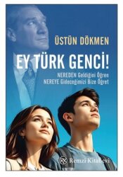 Ey Türk Genci! - Remzi Kitabevi