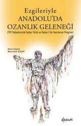 Ezgileriyle Anadolu'da Ozanlık Geleneği - Demos Yayınları