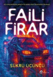 Faili Firar - Eftalya Yayınları