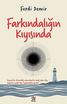 Farkındalığın Kıyısında - 1