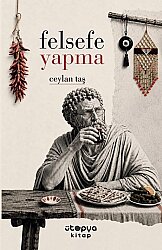 Felsefe Yapma - Ütopya Yayınevi