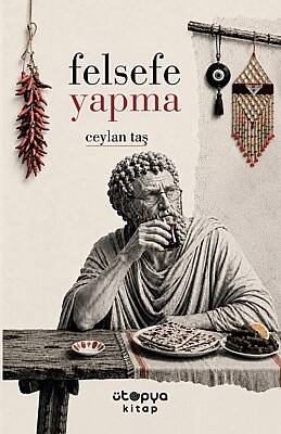 Felsefe Yapma - 1