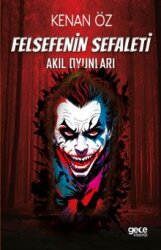 Felsefenin Sefaleti - Akıl Oyunları - Gece Kitaplığı