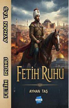 Fetih Ruhu - 1