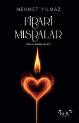 Firari Mısralar - Güneşin Üşüdüğü Şehirden - Koç Yayınları