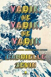 Gabrielle Zevin Yarın ve Yarın ve Yarın April Yayıncılık - 