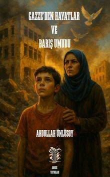 Gazze'den Hayatlar ve Barış Umudu - 1