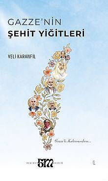Gazze'nin Şehit Yiğitleri - 1