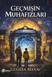 Geçmişin Muhafızları - Mondes Yayınları