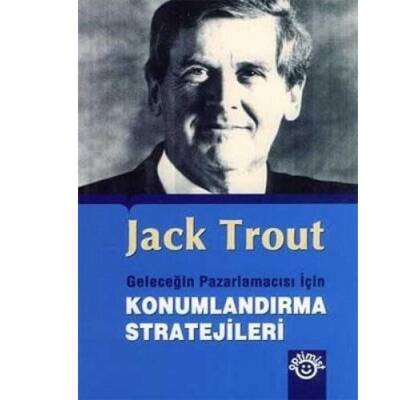 Geleceğin Pazarlamacısı için Konumlandırma Stratejileri - 1