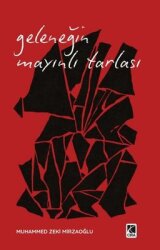 Geleneğin Mayınlı Tarlası - Çıra Yayınları