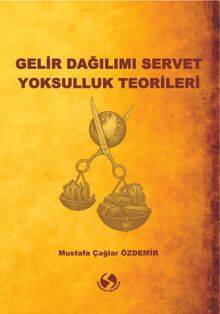 Gelir Dağılımı Servet Yoksulluk Teorileri - 1