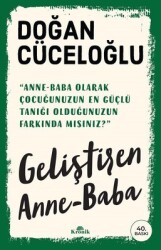 Geliştiren Anne - Baba Yazar: Doğan Cüceloğlu - Kronik Kitap