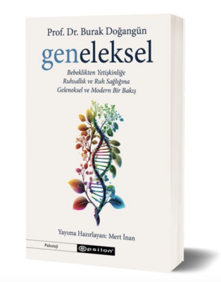 Geneleksel: Bebeklikten Yetişkinliğe Ruhsallık ve - 1