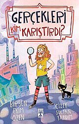 Gerçekleri Kim Karıştırdı? - İlk Genç Timaş