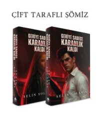Geriye Sadece Karanlık Kaldı - Ciltli - 	Martı Özel Yayınları