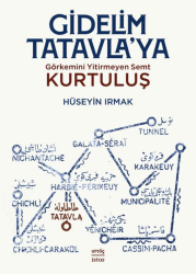 Gidelim Tatavla'ya Görkemini Yitirmeyen Semt KURTULUŞ - İstos Yayıncılık