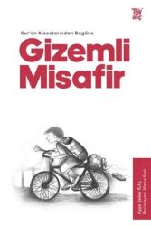 Gizemli Misafir - Kuran Kıssalarından Bugüne Yazar: Ayşe Şeker Kılıç - Türkiye Diyanet Vakfı Yayınları