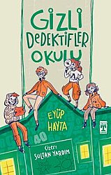 Gizli Dedektifler Okulu - Timaş İlk Genç