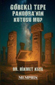 Göbeklitepe Pandoranın Kutusu Mu? - 1