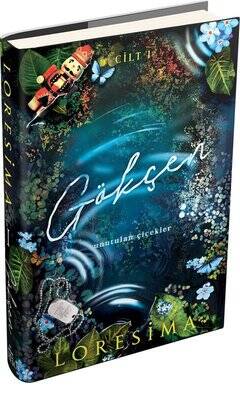 Gökçen 1 - Unutulan Çiçekler Yazar: Loresima - 1