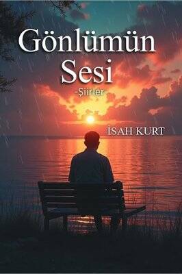 Gönlümün Sesi - Şiirler - 1