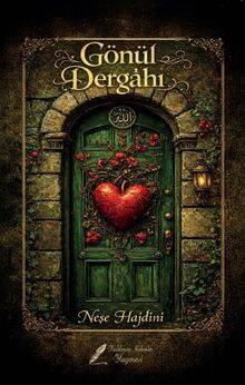 Gönül Dergahı - 1